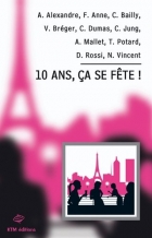 10 ans, ça se fête !